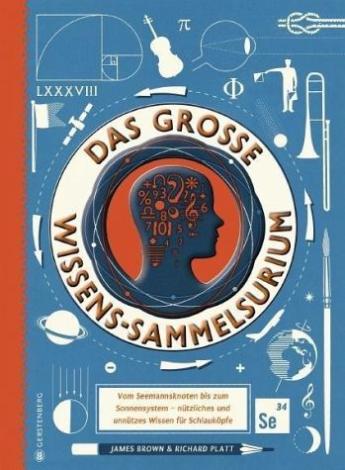 Zum Selber lesen: Das große Wissens-Sammelsurium.