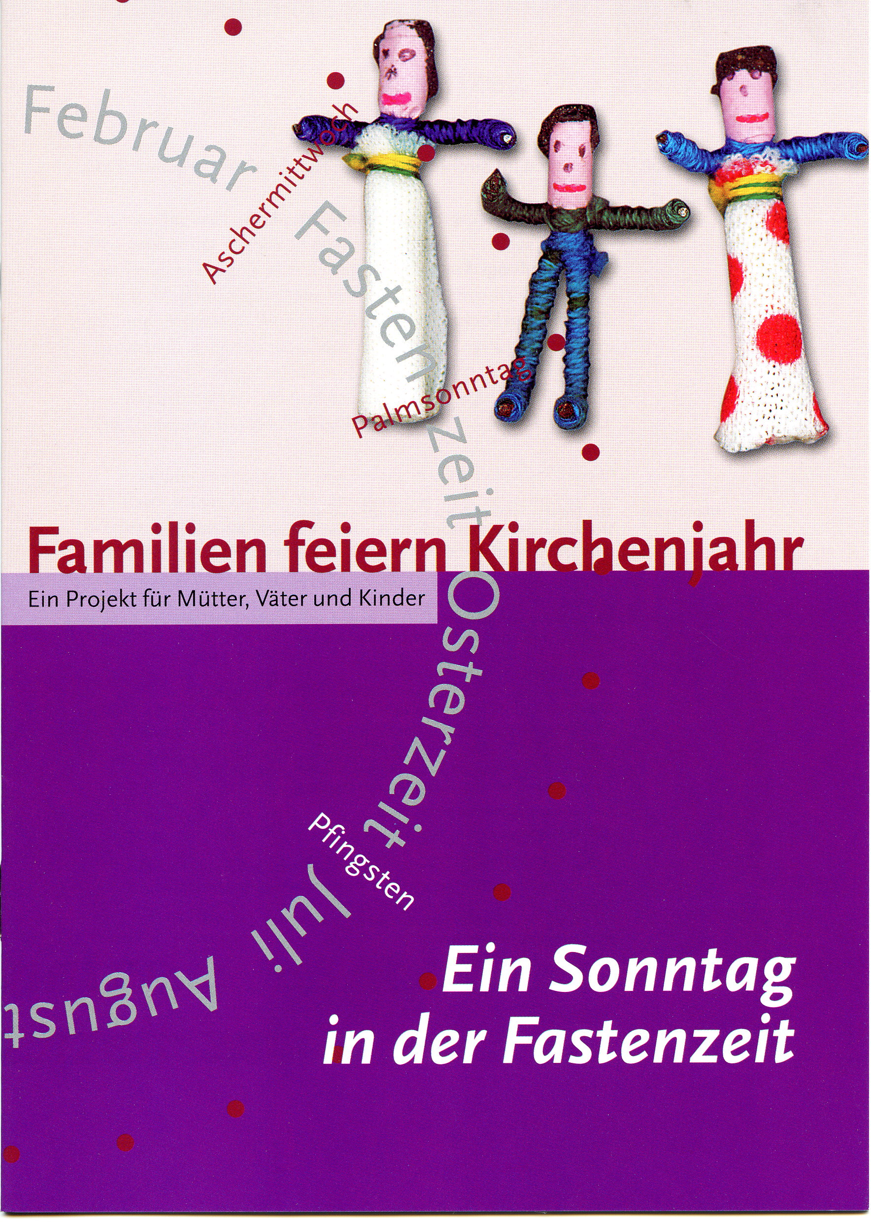 Familien feiern Kirchenjahr, Fastenzeit