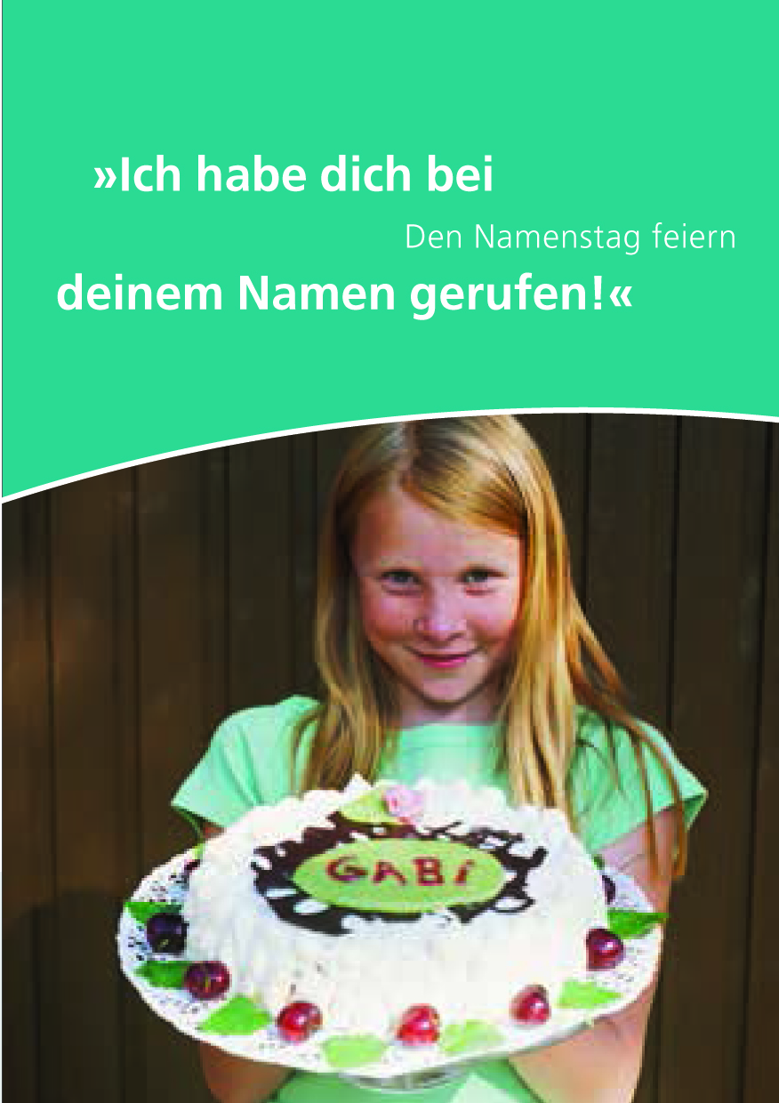 Ich habe dich bei deinem Namen gerufen!