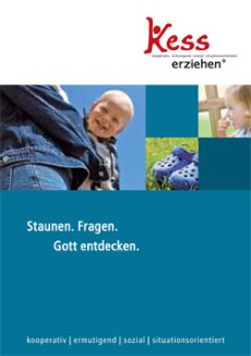 Kess-erziehen: Staunen. Fragen. Gott entdecken