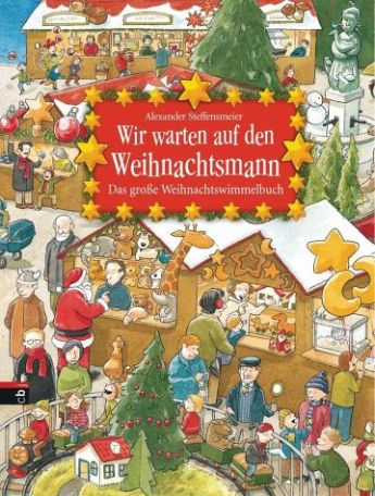 Bilderbuch: Steffensmeier, Alexander: Wir warten auf den Weihnachtsmann: das große Weihnachtswimmelbuch.