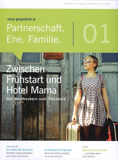 neue gespräche - Heft 1/2017 Hotel Mama