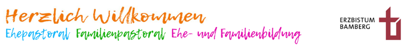 Slider im Kopf der Homepage des Fachbereichs Ehe und Familie des Erzbistums Bamberg